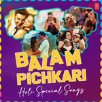 Balam Pichkari Holi Special Songs - Mamta Song Download